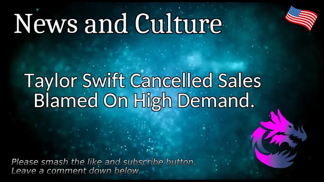 Taylor Swift Cancelled Sales Blamed On High Demand.