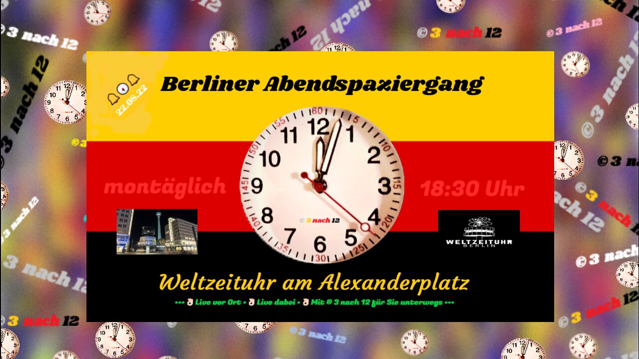 🔔🕕🔔 Berliner Abendspaziergang - Weltzeituhr - Alexanderplatz - 22.08.22