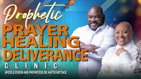 DELIVERANCE FROM THE YOKE OF DEMONS | APOSTLE EDISON & PROPHETESS MATTIE NOTTAGE