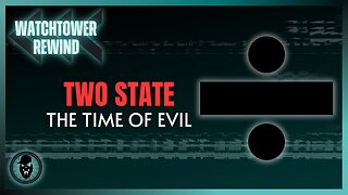 Two State: The Time Of Evil