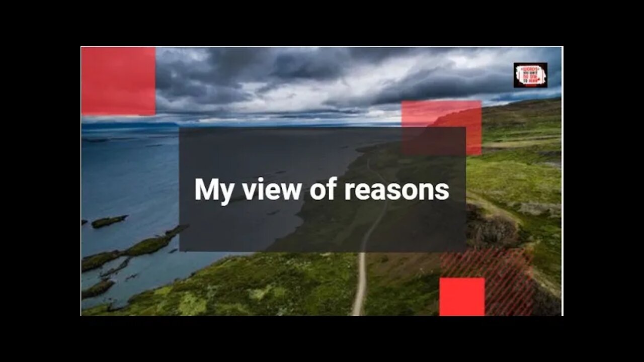 Reason - My view of reason