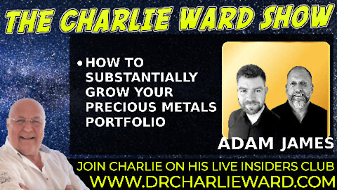 GOLDBUSTERS & CHARLIE WARD DISCUSS HOW TO SUBSTANTIALLY GROW YOUR PRECIOUS METALS PORTFOLIO!