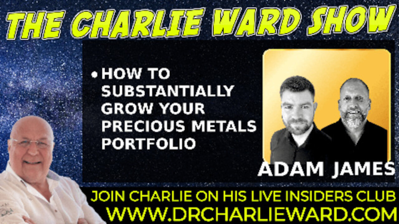 GOLDBUSTERS & CHARLIE WARD DISCUSS HOW TO SUBSTANTIALLY GROW YOUR PRECIOUS METALS PORTFOLIO!