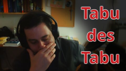 Alltagsphilosophie: Wenn Tabus tabu sind gibt das Probleme