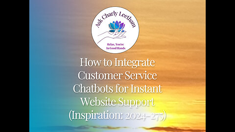 How to Integrate Customer Service Chatbots for Instant Website Support (2024/275)