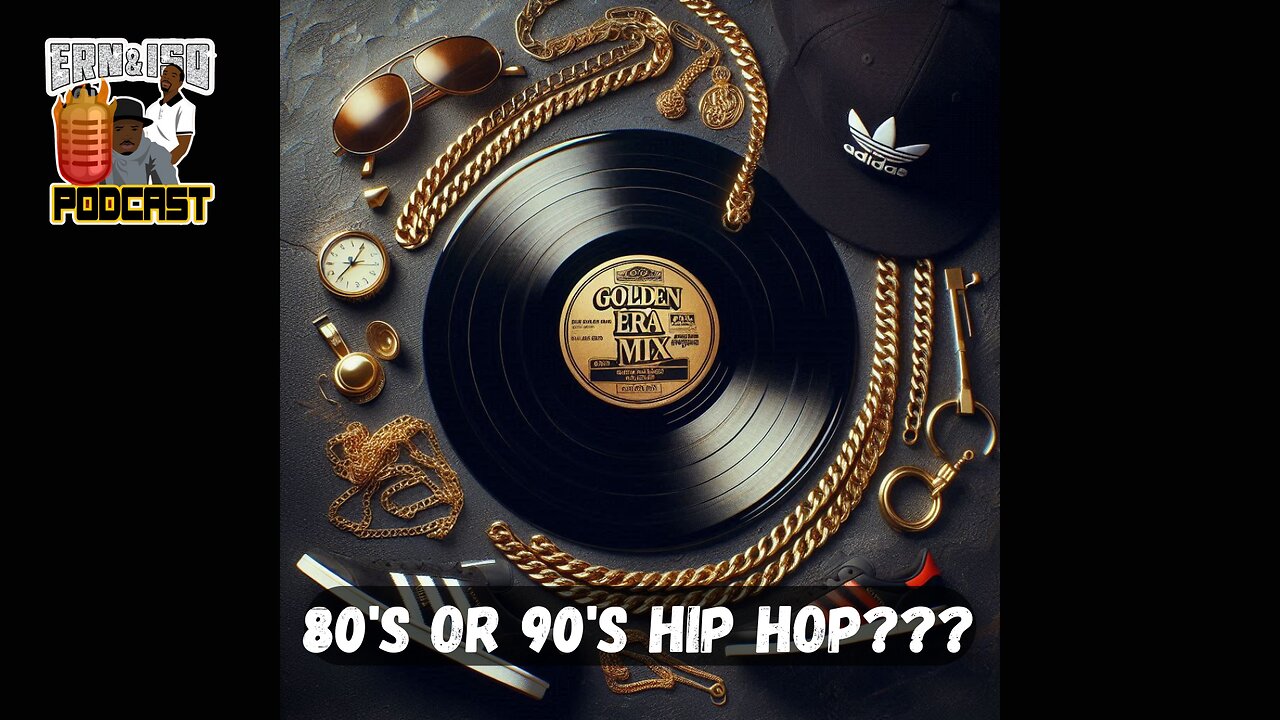 Either Or, 80's or 90's Hip Hop??