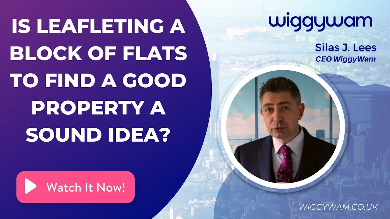 Is leafleting a block of flats to find a good property a sound idea?