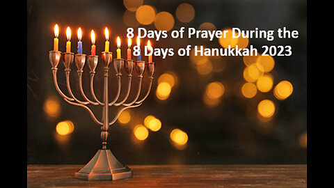 Israel Resumes War with Hamas & 8 Days of Prayer During the 8 Days of Hanukkah!