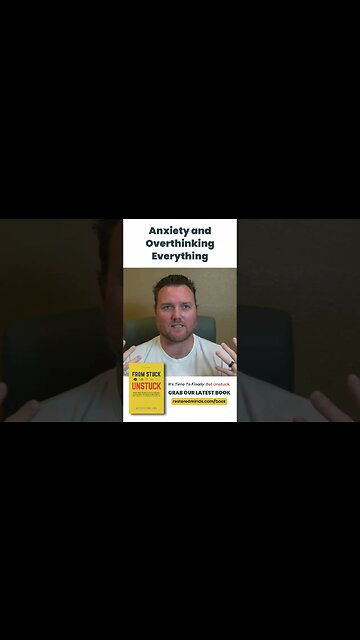 Anxiety and Overthinking Everything