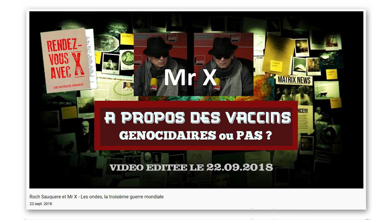 Les vaccins ARNm ne protègent de rien mais sont génocidaires! dixit Mr.X chez R.Saüquere (Hd 720)