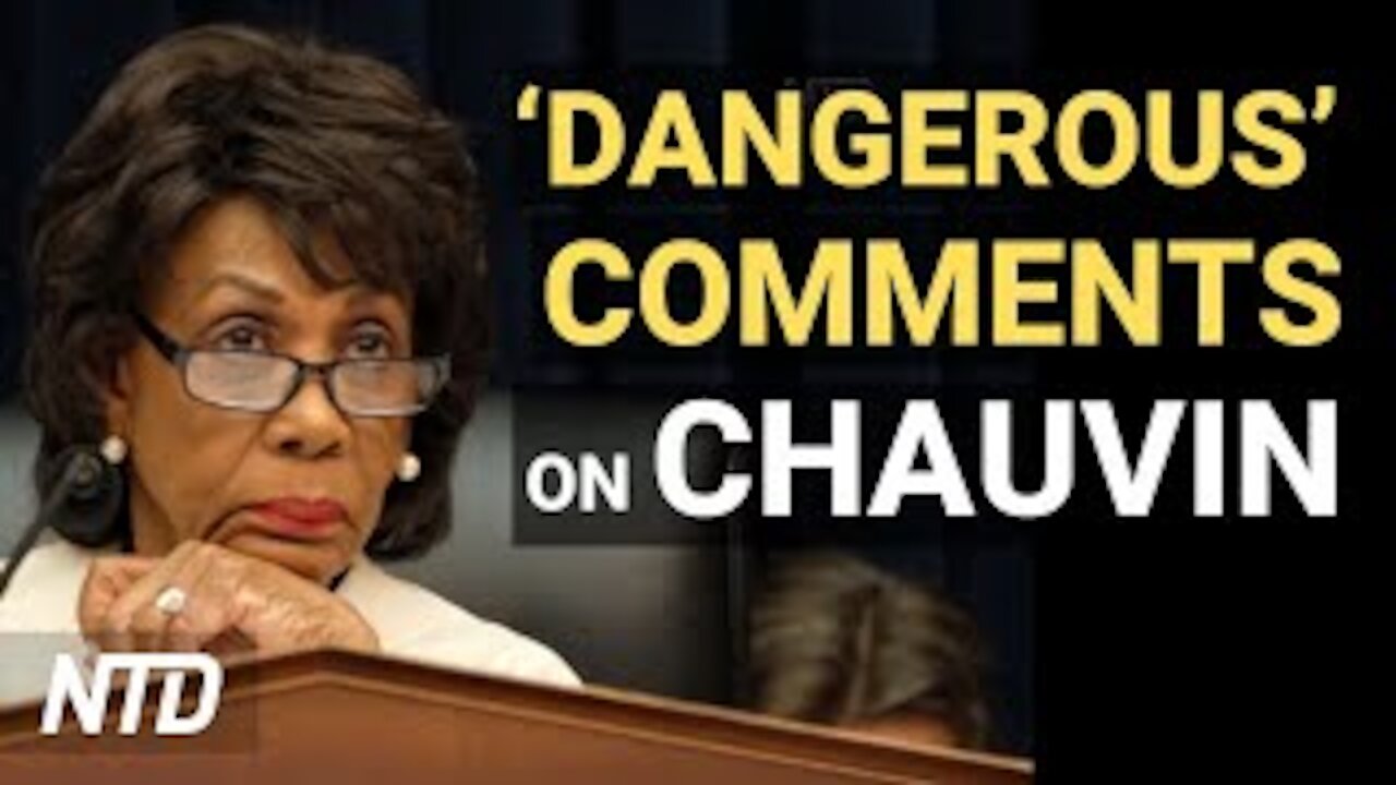 Maxine Waters Under Fire Over ‘Dangerous’ Comments on Chauvin Trial; Parler Returning to App Store