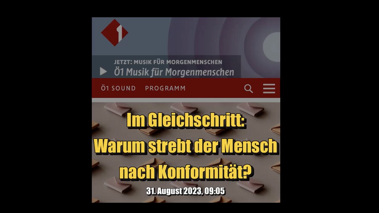 🟥 Im Gleichschritt: Warum strebt der Mensch nach Konformität? (Ö1 ⎪ 31.08.2023)