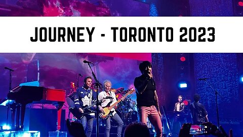 Journey - Faithfully - Live Toronto 2023