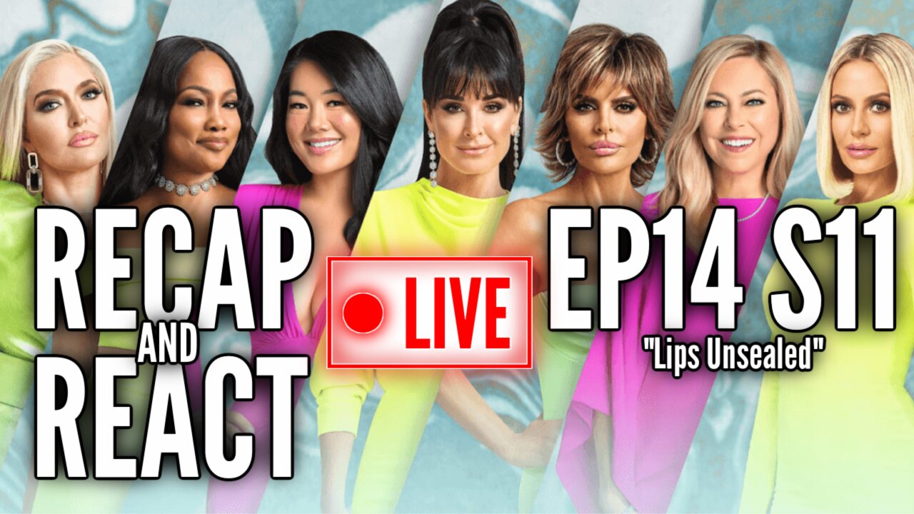 RHOBH Episode 14 Season 11 Recap & Reaction ("Lips Unsealed")