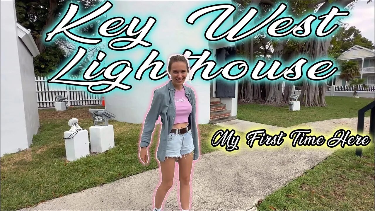 I Visit The Key West Lighthouse For The First Time!!