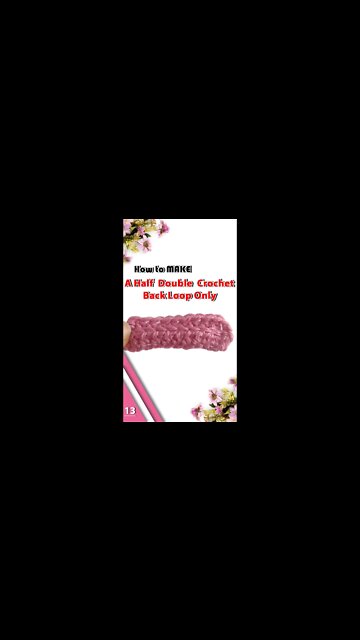 How To Make A Back Loop Only Half Double Crochet Stitch - Crochet Stitches Part 13 #shorts