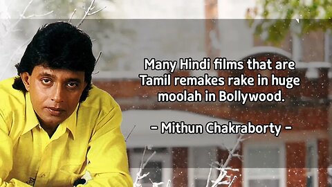 Best Mithun Chakraborty Motivational Quotes