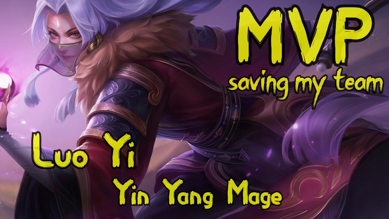 Mobile Legends - Luo Yi Saves the day! Yin Yang Mage MVP!