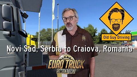 Novi Sad, Serbia to Craiova, Romania in Euro Truck Simulator 2