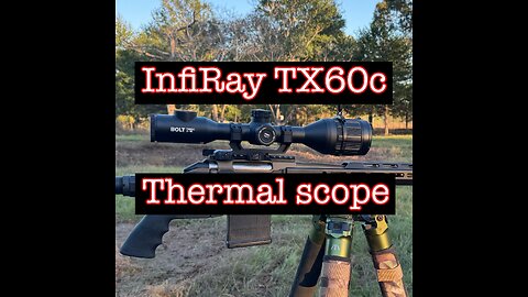 InfiRay bolt tx60c thermal scope review