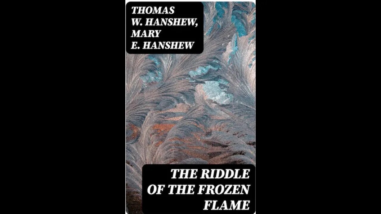 The Riddle of the Frozen Flame by Mary E. Hanshew and Thomas W. Hanshew - Audiobook