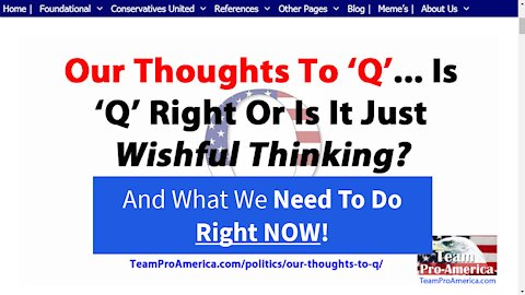 Our Thoughts To "Q" And What We MUST DO NOW!