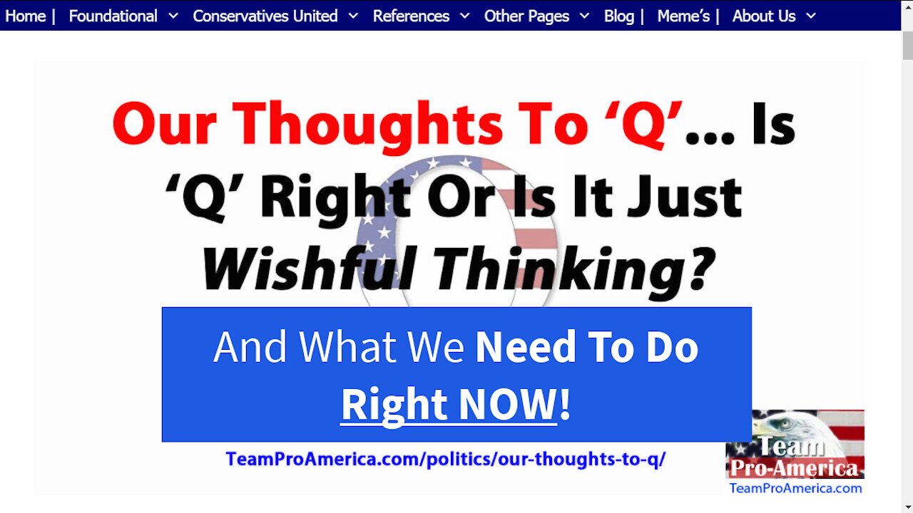 Our Thoughts To "Q" And What We MUST DO NOW!