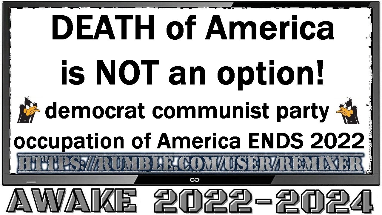 DEATH of America is NOT an option!