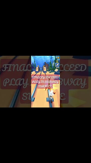 FINALLY SUCCEED PLAY IN SUBWAY SURFACE