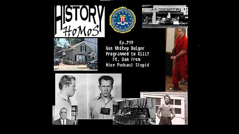 Ep. 219 - Was Whitey Bulger Programmed to Kill? Ft. Dan from Nice Podcast Stupid