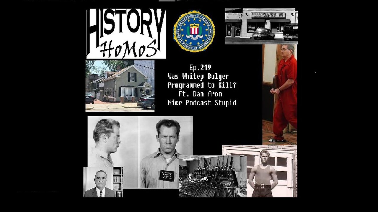 Ep. 219 - Was Whitey Bulger Programmed to Kill? Ft. Dan from Nice Podcast Stupid