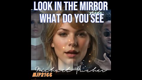 Look in the mirror what do you see?#mjp21666