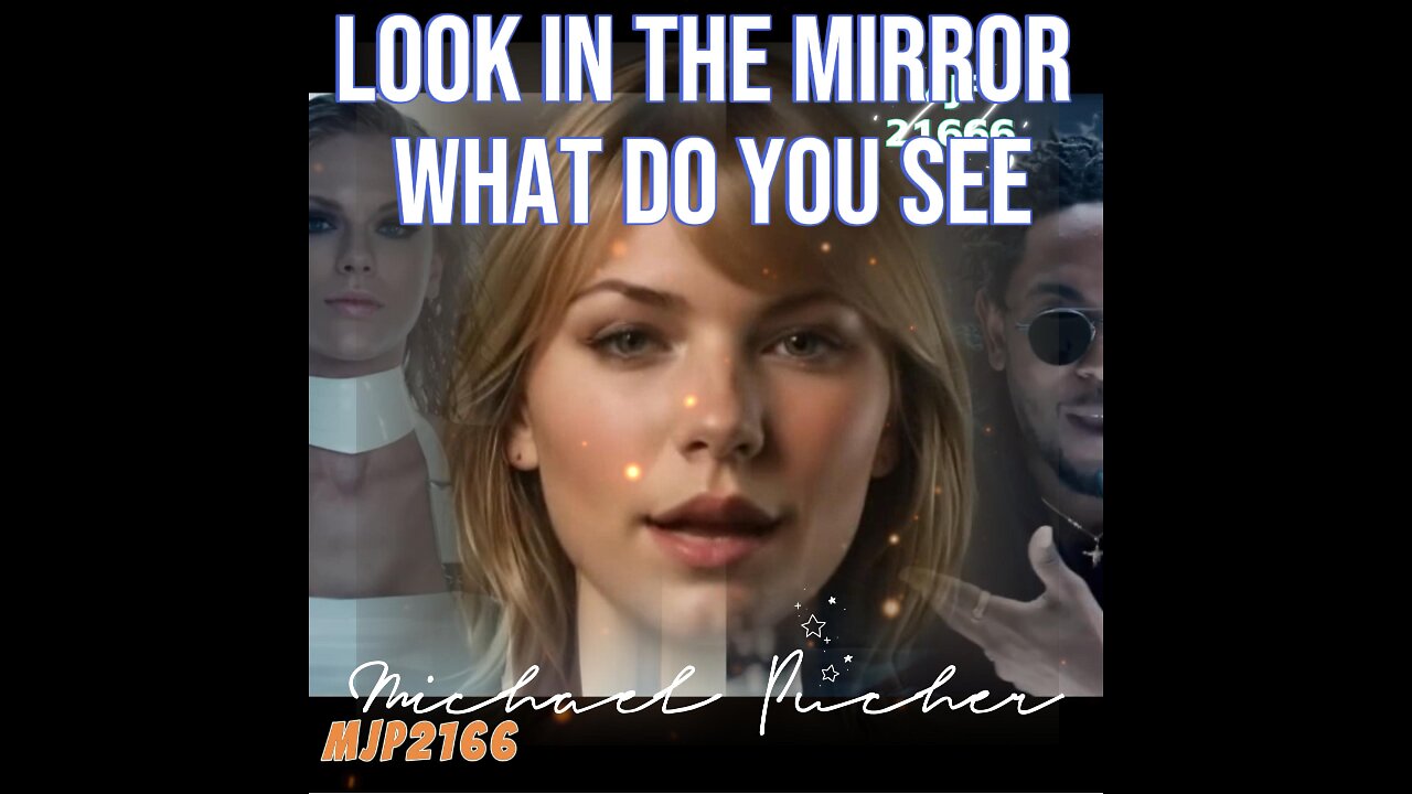 Look in the mirror what do you see?#mjp21666