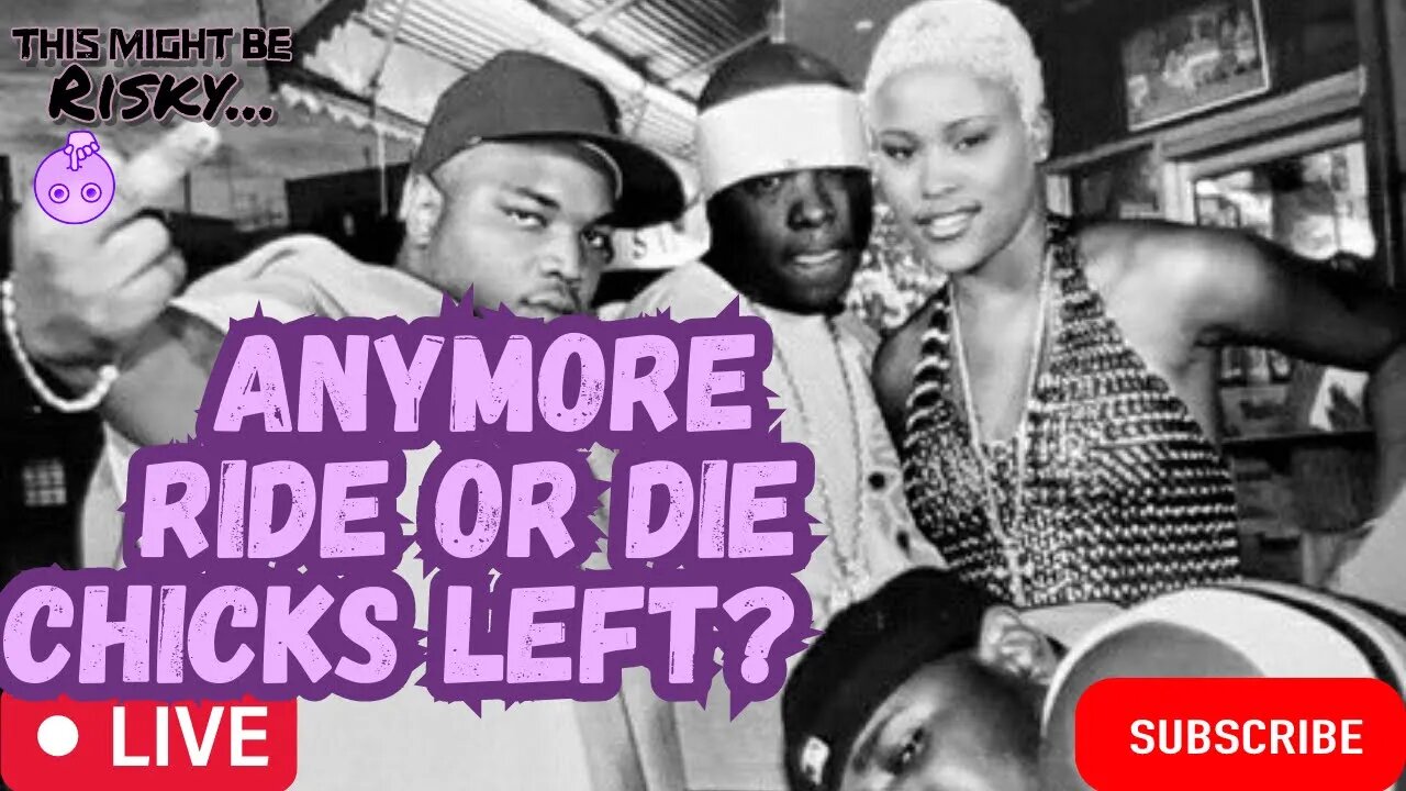 BASED ON THIS PANEL OF LADIES, THE RIDE OR DIE CHICK IS DEAD! SEE WHY!!