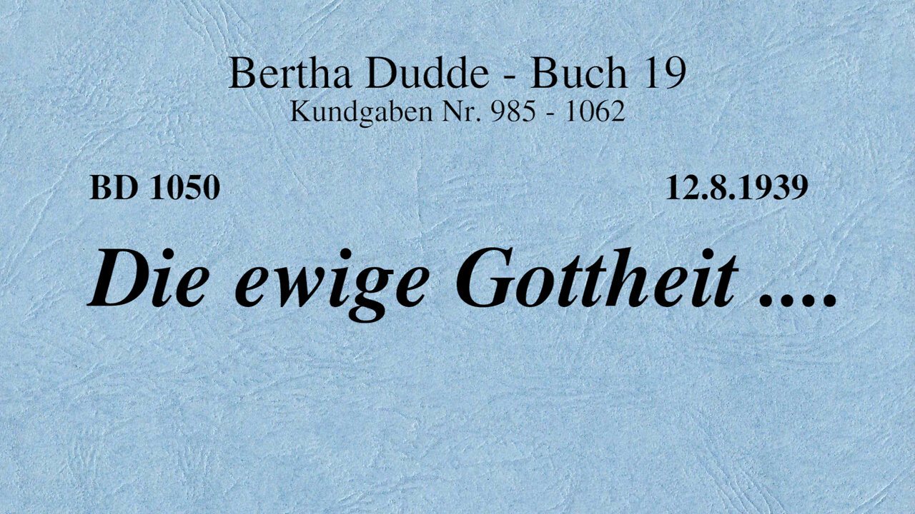 BD 1050 - DIE EWIGE GOTTHEIT ....