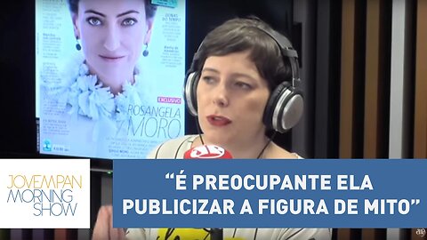 Helen Braun reage à capa de Rosangela Moro: “é preocupante ela publicizar a figura de mito”