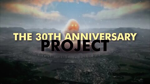 The 30th Anniversary Project