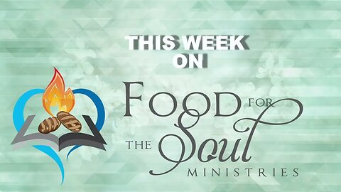 Food for the Soul Ministries with Pastor Wayne Cockrell-part three of "After Adam Sinned-Part 2"