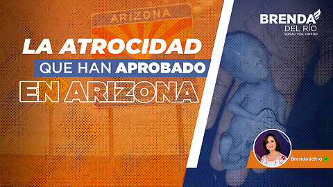 La atrocidad que han aprobado en Arizona