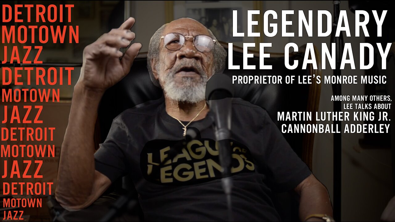 Lee Canady Talks Martin Luther King Jr & Cannonball Adderley