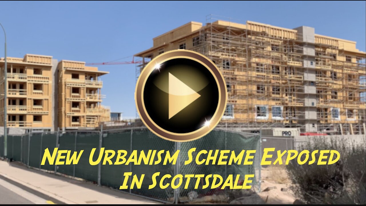 New Urbanism and the Smart Growth Schemes are Destroying Scottsdale