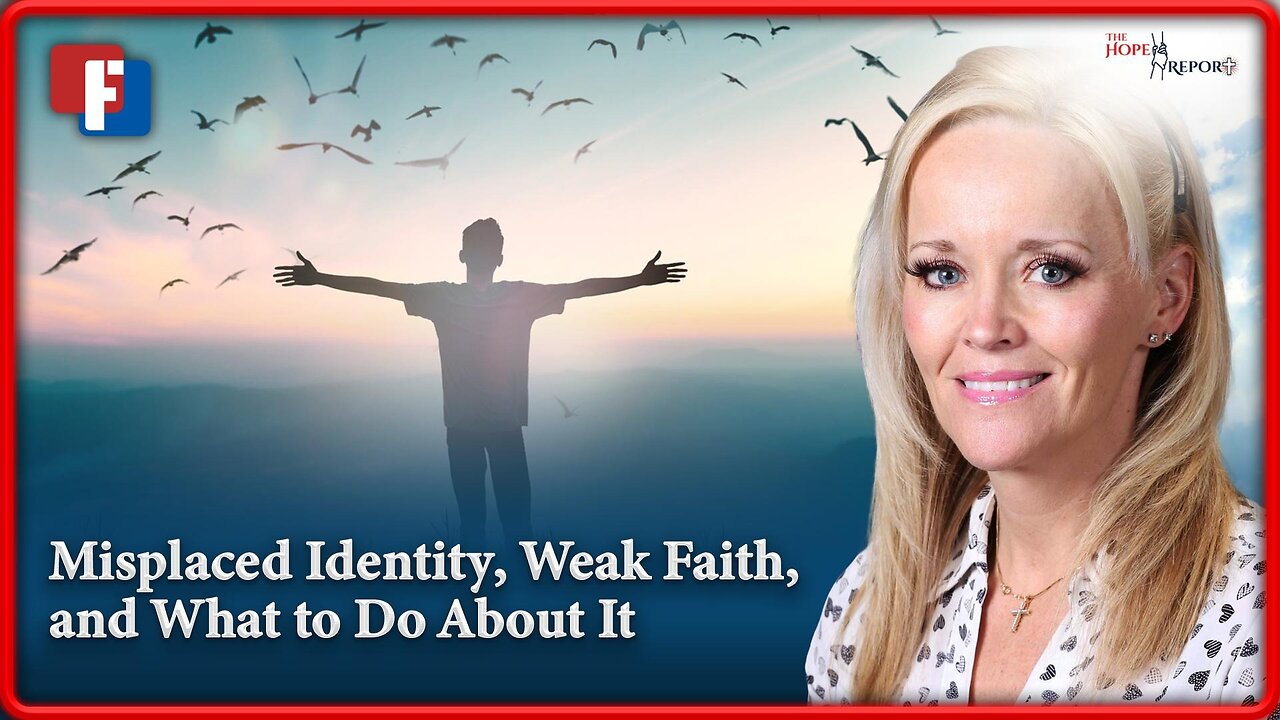 The Hope Report - Misplaced Identity, Weak Faith, and What to Do About It | 25 September 2024