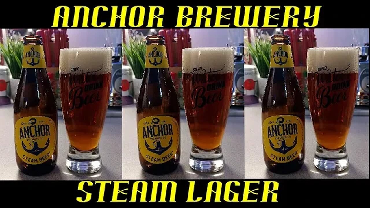 Anchor Brewery ~ Steam Lager