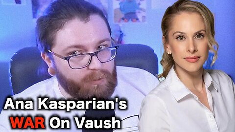 Ana Kasparian Declares WAR On Vaush