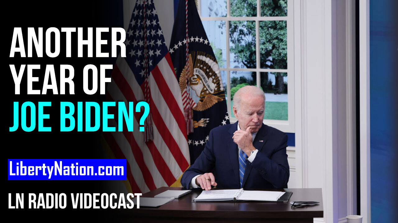 Can the US Afford Another Year of Joe Biden? – LN Radio Videocast