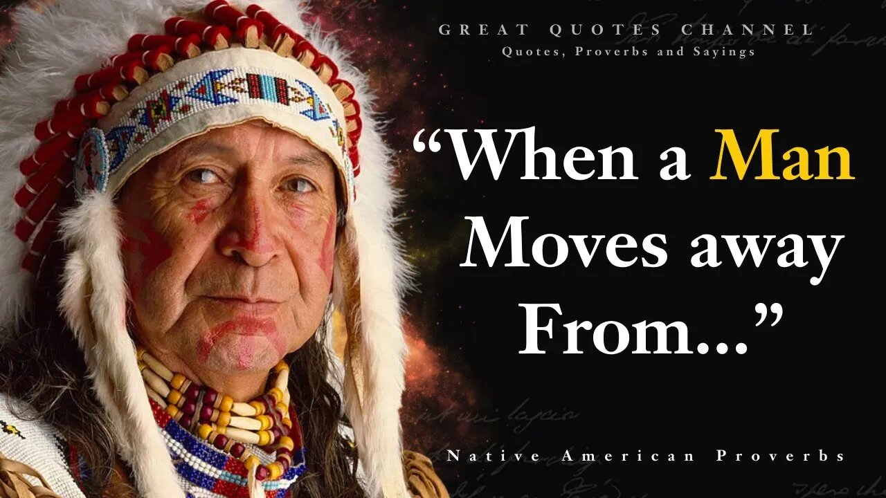 Native American Wisdom - Proverbs and Sayings That Change Your Life l Quotes and Aphorisms