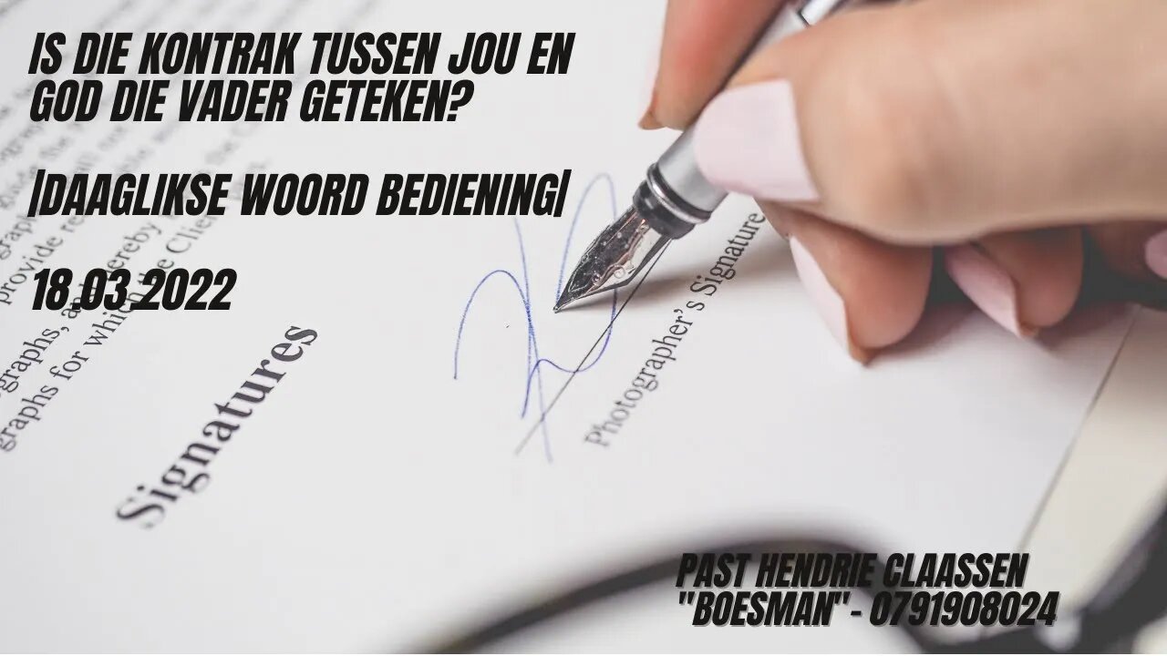 IS DIE KONTRAK TUSSEN JOU EN GOD DIE VADER GETEKEN?|DAAGLIKSE WOORD BEDIENING|18.03.2022