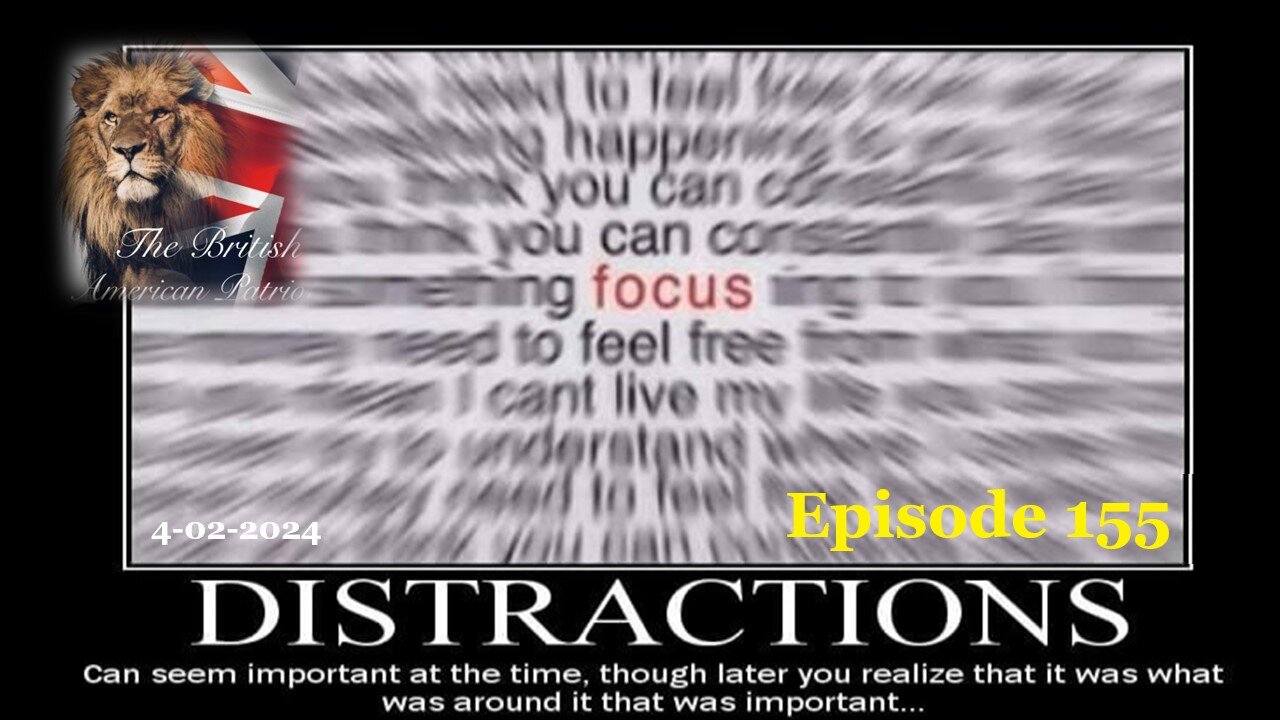 4-02-2024 Focus, they are all distractions...