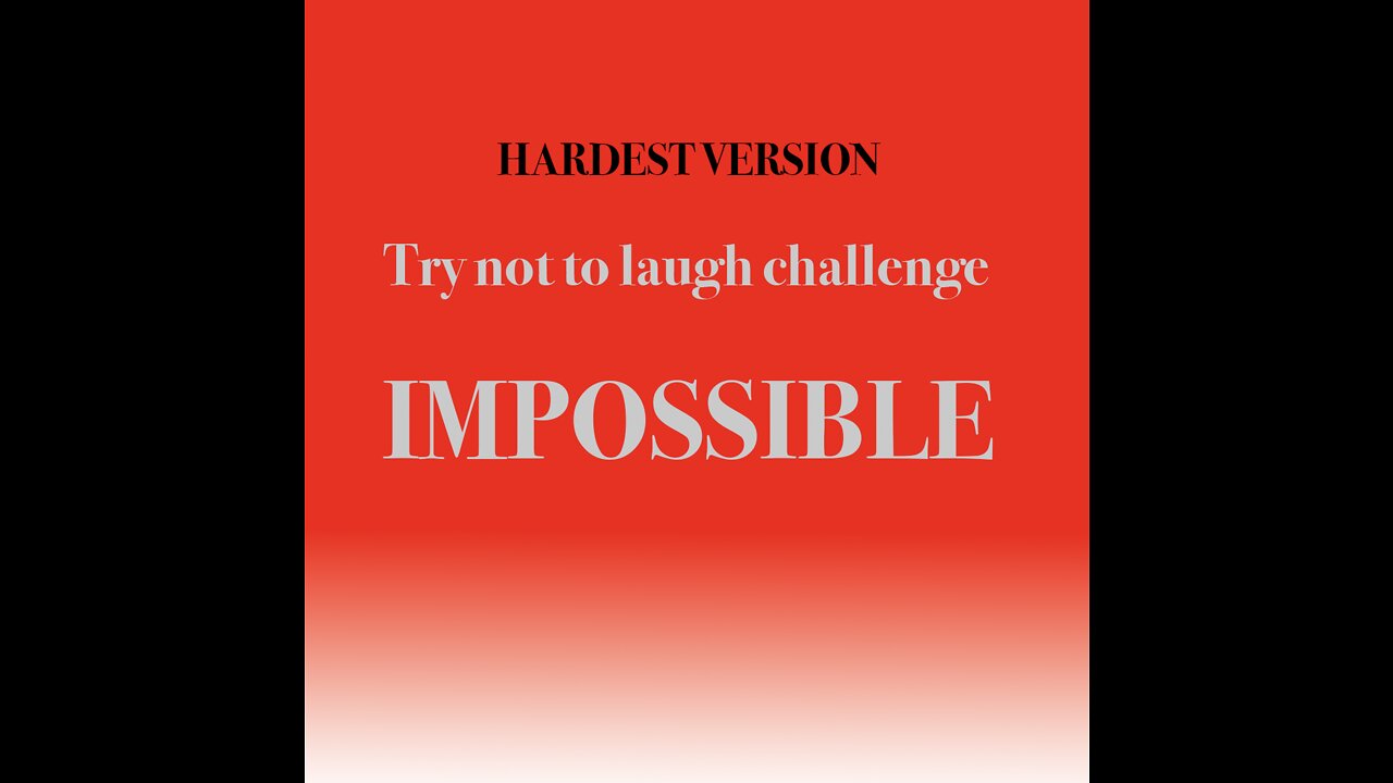 | HARDEST VERSION | Try not to laugh challenge (IMPOSSIBLE)