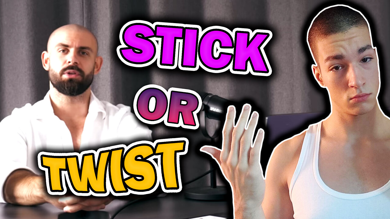 STICK OR TWIST - Why You're Not Making Progress